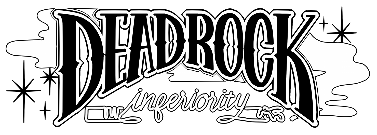 DEADROCK inferiority